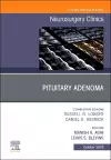 Pituitary Adenoma, An Issue of Neurosurgery Clinics of North America cover