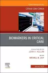 Biomarkers in Critical Care,An Issue of Critical Care Clinics cover