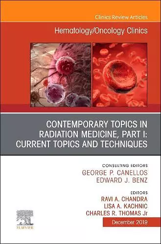 Contemporary Topics in Radiation Medicine, Part I: Current Issues and Techniques cover