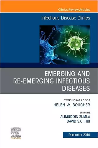 Emerging and Re-Emerging Infectious Diseases , An Issue of Infectious Disease Clinics of North America cover