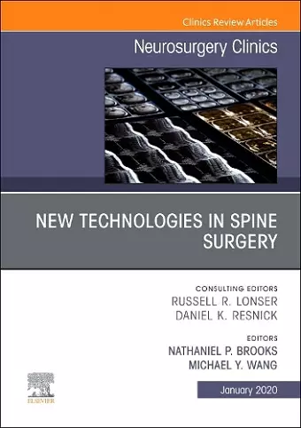 New Technologies in Spine Surgery, An Issue of Neurosurgery Clinics of North America cover