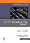 New Technologies in Spine Surgery, An Issue of Neurosurgery Clinics of North America cover