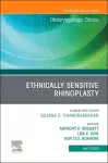 Ethnically Sensitive Rhinoplasty, An Issue of Otolaryngologic Clinics of North America, An Issue of Otolaryngologic Clinics of North America cover