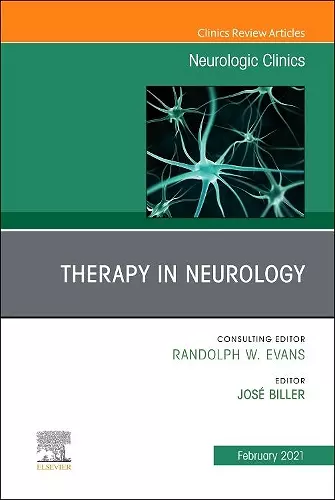 Therapy in Neurology, An Issue of Neurologic Clinics cover