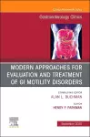 Modern Approaches for Evaluation and Treatment of GI Motility Disorders, An Issue of Gastroenterology Clinics of North America cover