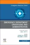 Emergency Department Operations and Administration, An Issue of Emergency Medicine Clinics of North America cover