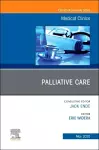 Palliative Care, An Issue of Medical Clinics of North America cover