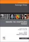 Imaging the ICU Patient or Hospitalized Patient, An Issue of Radiologic Clinics of North America cover