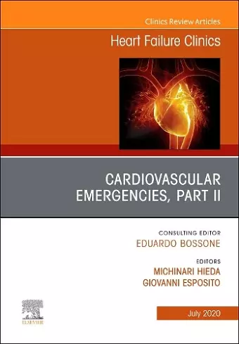 Cardiovascular Emergencies, Part II, An Issue of Heart Failure Clinics cover