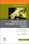 Advances in the Treatment of Athletic Injury, An issue of Foot and Ankle Clinics of North America cover