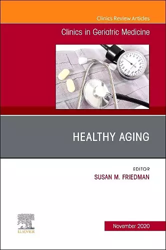 Healthy Aging, An Issue of Clinics in Geriatric Medicine cover