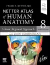 LATIN TERMINOLOGY Netter Atlas of Human Anatomy: Classic Regional Approach with Latin Terminology cover