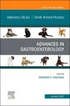 Advances in Gastroenterology, An Issue of Veterinary Clinics of North America: Small Animal Practice cover