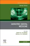 Geriatric Dental Medicine, An Issue of Dental Clinics of North America cover