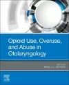 Opioid Use, Overuse, and Abuse in Otolaryngology cover