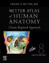 Netter Atlas of Human Anatomy: Classic Regional Approach (hardcover) cover