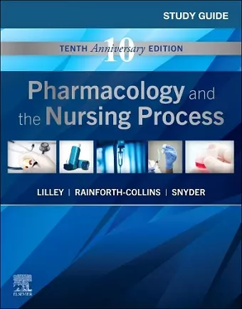 Study Guide for Pharmacology and the Nursing Process cover