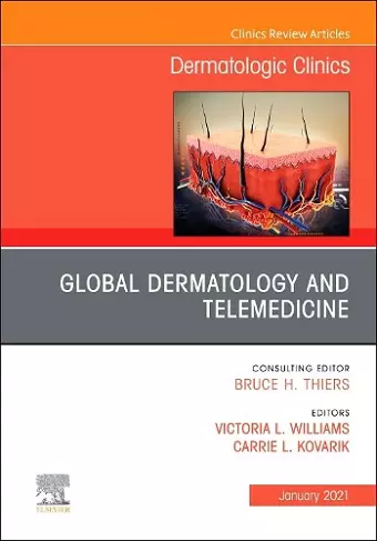 Global Dermatology and Telemedicine, An Issue of Dermatologic Clinics cover