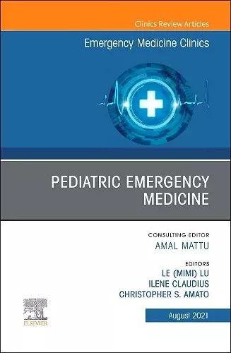 Pediatric Emergency Medicine, An Issue of Emergency Medicine Clinics of North America cover