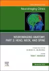 Neuroimaging Anatomy, Part 2: Head, Neck, and Spine, An Issue of Neuroimaging Clinics of North America cover