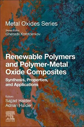 Renewable Polymers and Polymer-Metal Oxide Composites cover