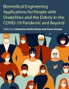 Biomedical Engineering Applications for People with Disabilities and the Elderly in the COVID-19 Pandemic and Beyond cover