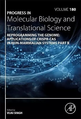 Reprogramming the Genome: Applications of CRISPR-Cas in non-mammalian systems part B cover