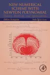 New Numerical Scheme with Newton Polynomial cover