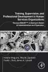 Training, Supervision, and Professional Development in Human Services Organizations cover