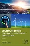 Control of Power Electronic Converters and Systems: Volume 4 cover