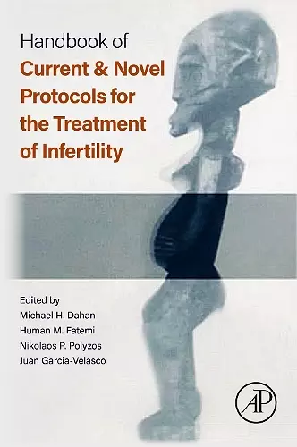 Handbook of Current and Novel Protocols for the Treatment of Infertility cover