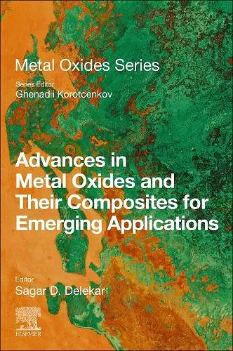 Advances in Metal Oxides and Their Composites for Emerging Applications cover