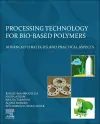 Processing Technology for Bio-Based Polymers cover