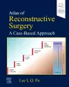 Atlas of Reconstructive Surgery: A Case-Based Approach cover