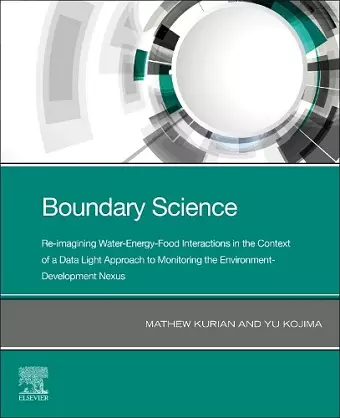 Boundary Science: Re-imagining Water-Energy-Food Interactions in the Context of a Data Light Approach to Monitoring the Environment- Development Nexus cover