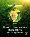 Biocontrol Mechanisms of Endophytic Microorganisms cover