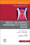 Medical and Surgical Management of Crohn's Disease, An Issue of Gastroenterology Clinics of North America cover