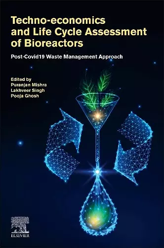 Techno-economics and Life Cycle Assessment of Bioreactors cover