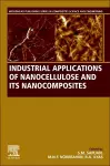 Industrial Applications of Nanocellulose and Its Nanocomposites cover