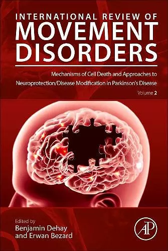Mechanisms of Cell Death and Approaches to Neuroprotection/Disease Modification in Parkinson’s Disease cover