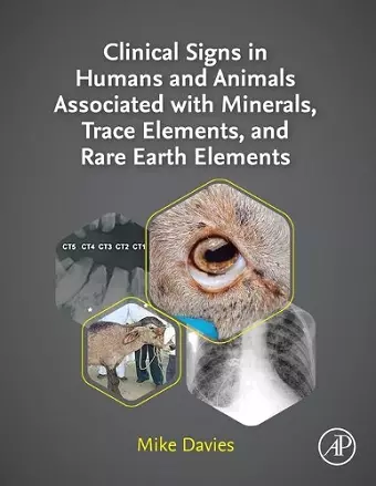 Clinical Signs in Humans and Animals Associated with Minerals, Trace Elements and Rare Earth Elements cover