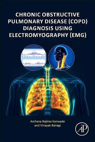 Chronic Obstructive Pulmonary Disease (COPD) Diagnosis using Electromyography (EMG) cover