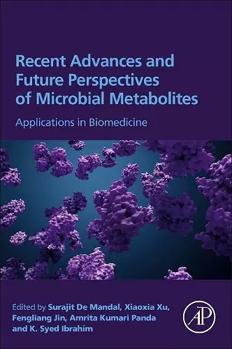 Recent Advances and Future Perspectives of Microbial Metabolites cover