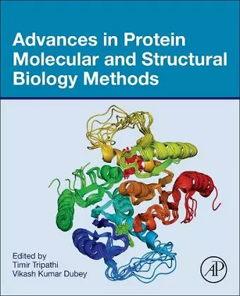 Advances in Protein Molecular and Structural Biology Methods cover