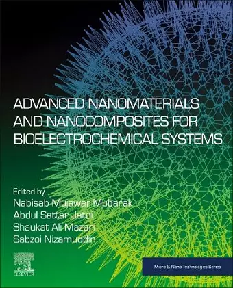 Advanced Nanomaterials and Nanocomposites for Bioelectrochemical Systems cover