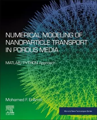 Numerical Modeling of Nanoparticle Transport in Porous Media cover