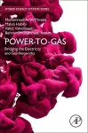 Power-to-Gas: Bridging the Electricity and Gas Networks cover