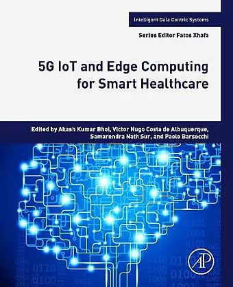 5G IoT and Edge Computing for Smart Healthcare cover