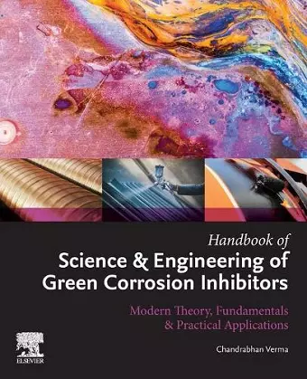 Handbook of Science & Engineering of Green Corrosion Inhibitors cover