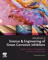 Handbook of Science & Engineering of Green Corrosion Inhibitors cover